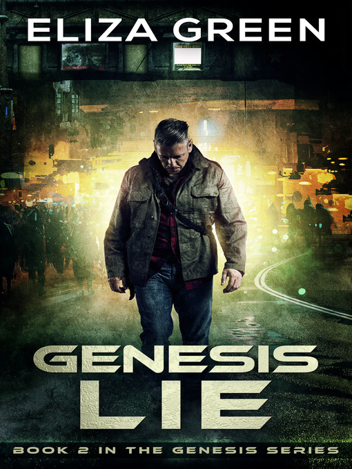 Title details for Genesis Lie (Genesis Book 2) by Eliza Green - Available